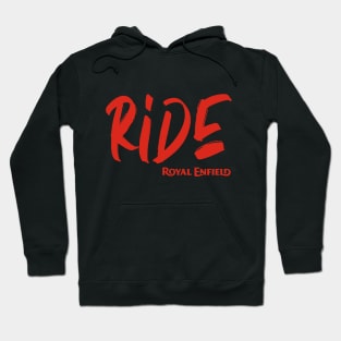 Ride Royal Enfield Motorcycles Tee Hoodie